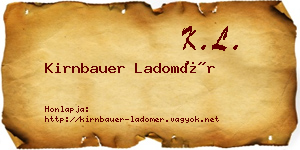 Kirnbauer Ladomér névjegykártya